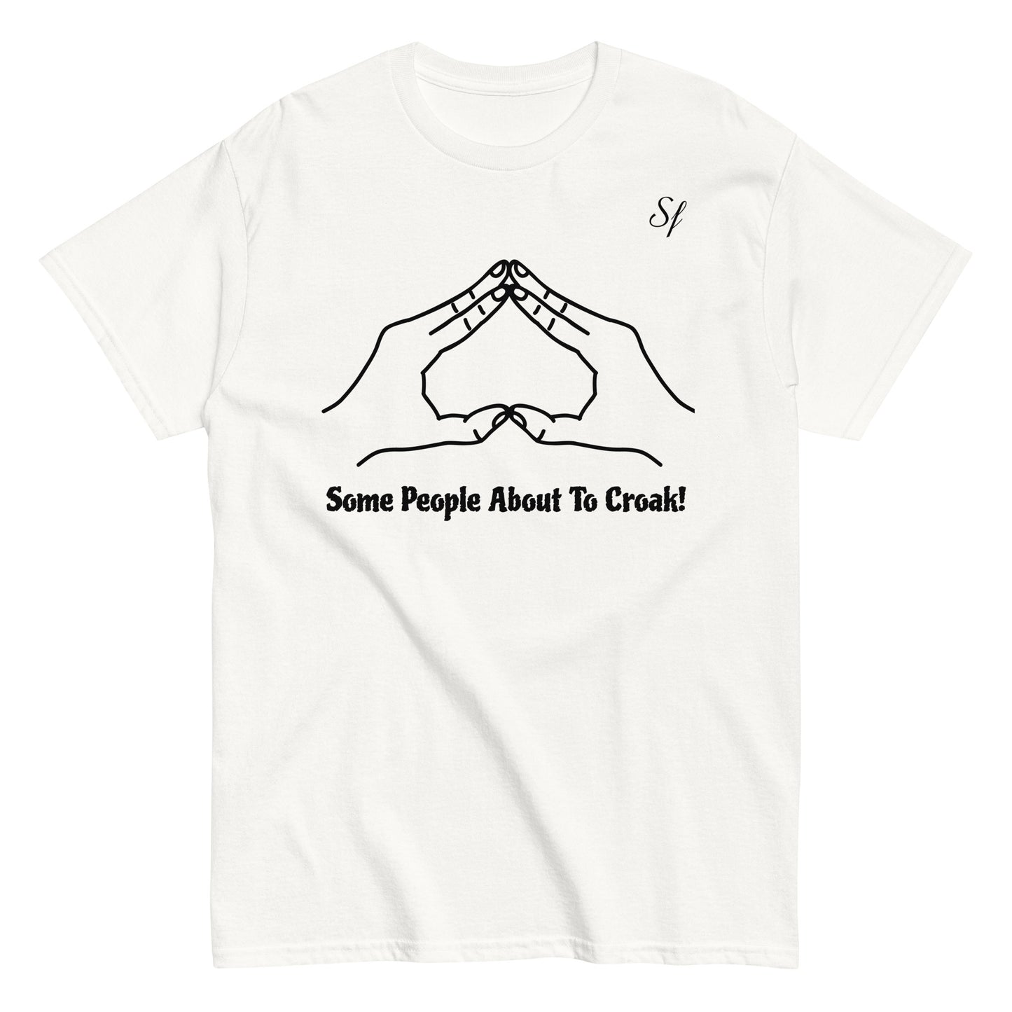 some people about to croak Men's classic tee