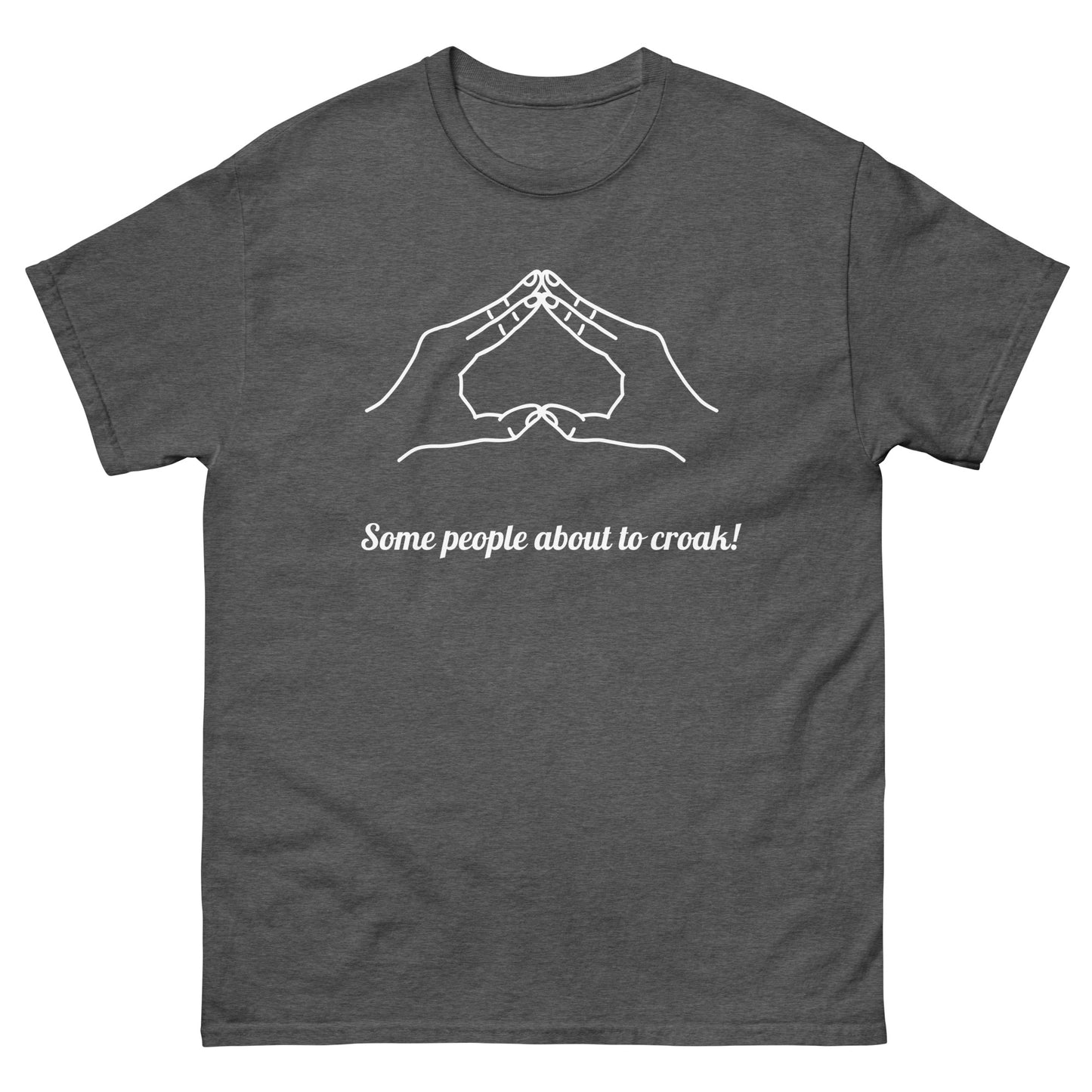 some people about to croak tees