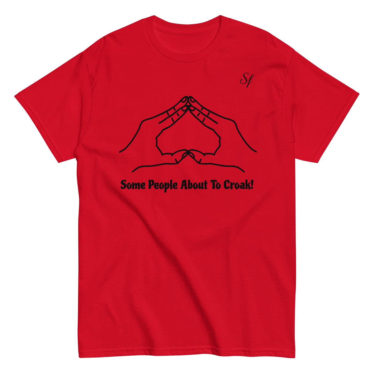 some people about to croak Men's classic tee