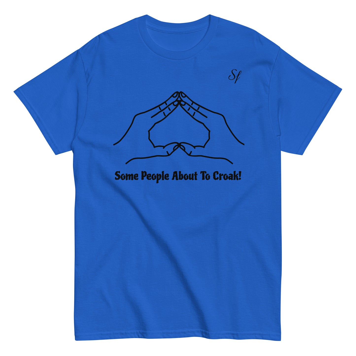 some people about to croak Men's classic tee